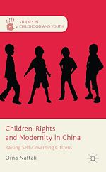Télécharger le livre :  Children, Rights and Modernity in China