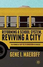 Télécharger le livre :  Reforming a School System, Reviving a City