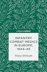Download this eBook Infantry Combat Medics in Europe, 1944-45