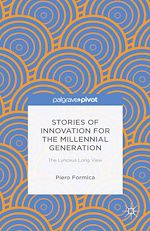 Télécharger le livre :  Stories of Innovation for the Millennial Generation: The Lynceus Long View