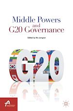 Télécharger le livre :  Middle Powers and G20 Governance