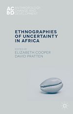 Download this eBook Ethnographies of Uncertainty in Africa