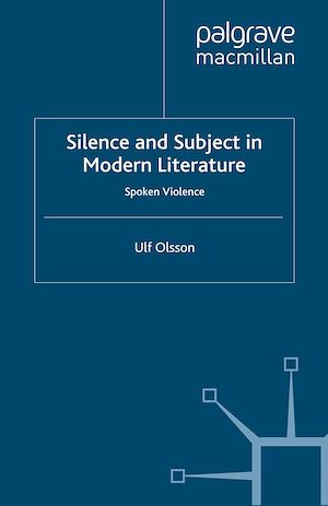 Téléchargez le livre :  Silence and Subject in Modern Literature