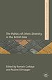 Télécharger le livre :  The Politics of Ethnic Diversity in the British Isles