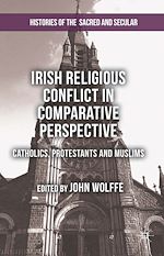 Télécharger le livre :  Irish Religious Conflict in Comparative Perspective