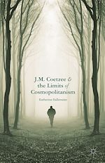 Télécharger le livre :  J.M. Coetzee and the Limits of Cosmopolitanism