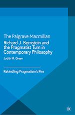 Télécharger le livre :  Richard J. Bernstein and the Pragmatist Turn in Contemporary Philosophy