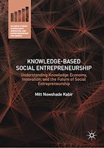 Télécharger le livre :  Knowledge-Based Social Entrepreneurship