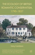 Télécharger le livre :  The Ecology of British Romantic Conservatism, 1790-1837