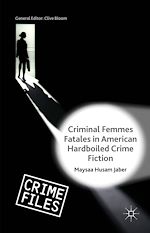 Télécharger le livre :  Criminal Femmes Fatales in American Hardboiled Crime Fiction