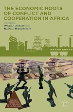 Télécharger le livre :  The Economic Roots of Conflict and Cooperation in Africa