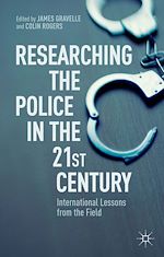 Télécharger le livre :  Researching the Police in the 21st Century