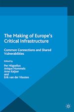 Télécharger le livre :  The Making of Europe's Critical Infrastructure