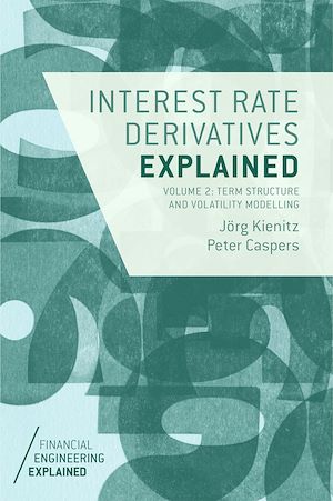 Téléchargez le livre :  Interest Rate Derivatives Explained: Volume 2