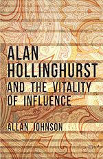 Télécharger le livre :  Alan Hollinghurst and the Vitality of Influence