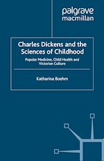 Download this eBook Charles Dickens and the Sciences of Childhood