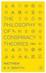 Télécharger le livre :  The Philosophy of Conspiracy Theories