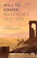 Télécharger le livre :  Will to Power, Nietzsche's Last Idol
