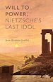 Télécharger le livre :  Will to Power, Nietzsche's Last Idol