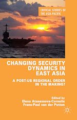 Télécharger le livre :  Changing Security Dynamics in East Asia