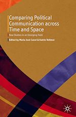 Télécharger le livre :  Comparing Political Communication across Time and Space