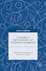 Télécharger le livre :  Toward a Metatheory of Economic Bubbles: Socio-Political and Cultural Perspectives