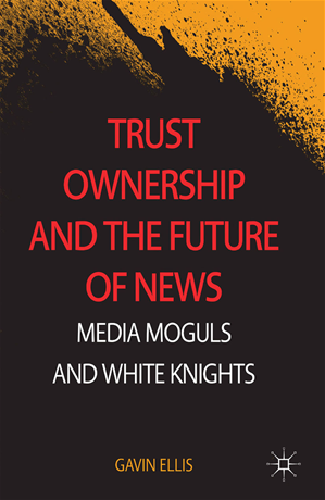 Téléchargez le livre :  Trust Ownership and the Future of News