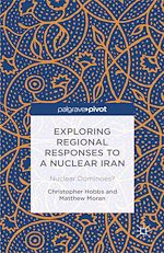 Télécharger le livre :  Exploring Regional Responses to a Nuclear Iran