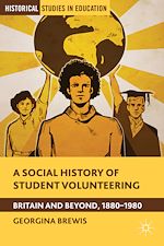 Télécharger le livre :  A Social History of Student Volunteering