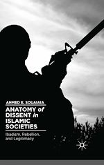 Télécharger le livre :  Anatomy of Dissent in Islamic Societies