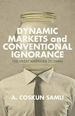Télécharger le livre :  Dynamic Markets and Conventional Ignorance