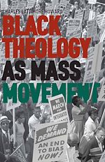 Télécharger le livre :  Black Theology as Mass Movement