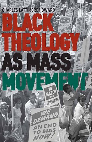 Téléchargez le livre :  Black Theology as Mass Movement