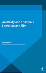 Télécharger le livre :  Animality and Children's Literature and Film