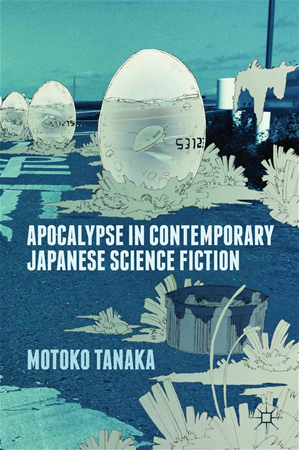 Téléchargez le livre :  Apocalypse in Contemporary Japanese Science Fiction