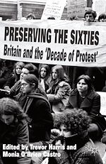 Télécharger le livre :  Preserving the Sixties