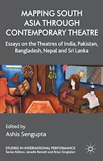 Download this eBook Mapping South Asia through Contemporary Theatre