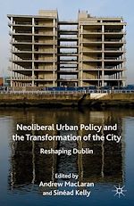 Télécharger le livre :  Neoliberal Urban Policy and the Transformation of the City