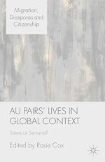 Télécharger le livre :  Au Pairs' Lives in Global Context