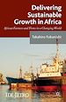 Télécharger le livre :  Delivering Sustainable Growth in Africa