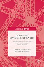 Télécharger le livre :  Dominant Divisions of Labor: Models of Production That Have Transformed the World of Work