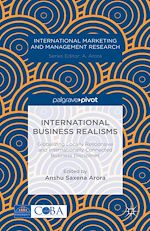 Télécharger le livre :  International Business Realisms: Globalizing Locally Responsive and Internationally Connected Business Disciplines