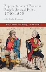 Télécharger le livre :  Representations of France in English Satirical Prints 1740-1832