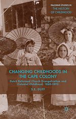 Télécharger le livre :  Changing Childhoods in the Cape Colony