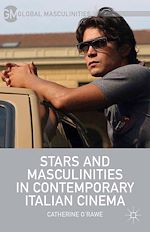 Télécharger le livre :  Stars and Masculinities in Contemporary Italian Cinema