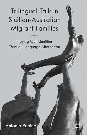 Téléchargez le livre :  Trilingual Talk in Sicilian-Australian Migrant Families