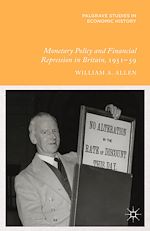 Télécharger le livre :  Monetary Policy and Financial Repression in Britain, 1951 - 59