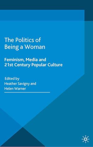 Téléchargez le livre :  The Politics of Being a Woman