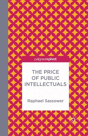 Téléchargez le livre :  The Price of Public Intellectuals