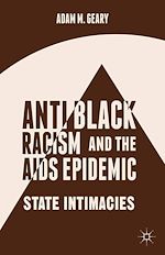 Télécharger le livre :  Antiblack Racism and the AIDS Epidemic
